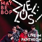 Cover DVD „Ziel:los! – Live im Pantheon”