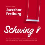 Cover CD Jazzchor Freiburg: „Schwing!”